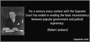 ... inconsistency between popular government and judicial supremacy