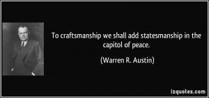 More Warren R. Austin Quotes