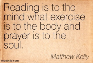 ... -Matthew-Kelly-reading-mind-soul-exercise-prayer-Meetville-Quotes-434