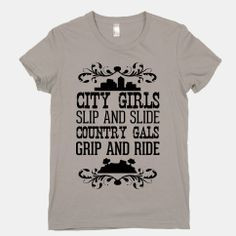 City Girls Slip And SLide Country Gals Grip And Ride | HUMAN | T ...
