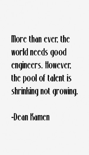 Dean Kamen Quotes & Sayings
