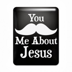 Funny Jesus Movember Mustache Joke Picture - You moustache me about ...