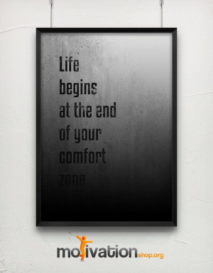 Life begins at the end of your comfort zone - Motivational poster - A3 ...