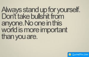 Stand Up for Yourself Quotes and Sayings