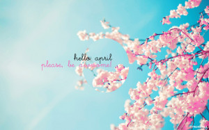 Hello april please be awesome