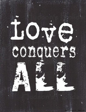 Love Conquers all Valentine sign PDF digital - Black vintage art words ...