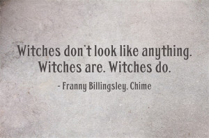 Quote the Witch - Witches don't look like