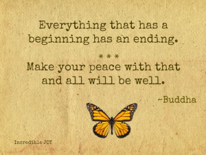 everything that has a beginning has an ending