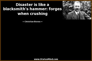 ... hammer: forges when crushing - Christian Bovee Quotes - StatusMind.com
