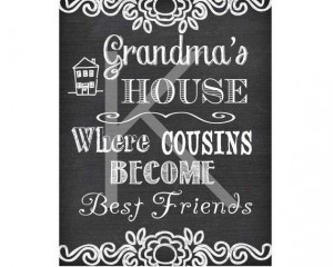 GRANDMA'S HOUSE Quote Grandma's House Where by KikikinsDesigns