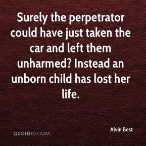 Alvin Best - Surely the perpetrator could have just taken the car and ...