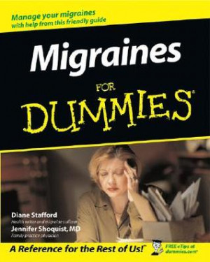 Start by marking “Migraines for Dummies” as Want to Read: