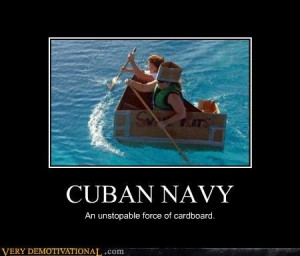 Cuban Navy. We.... are..... DOOMED!!!. Al/ AFT