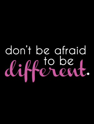 don't be afraid.