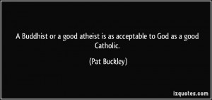 More Pat Buckley Quotes