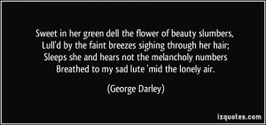 Sweet in her green dell the flower of beauty slumbers, Lull'd by the ...