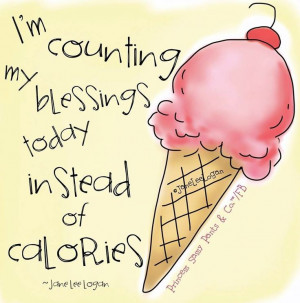 Count blessings instead of calories quote and illustration via www ...