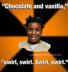 Orange is the new Black!!! i love this show!!! lol More