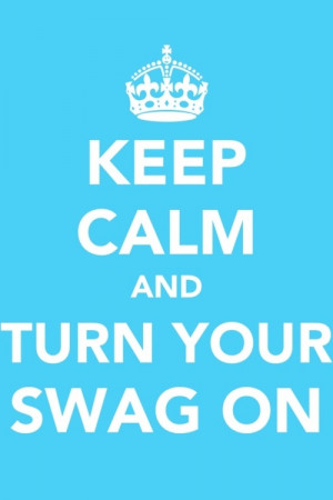 Turn your swag on