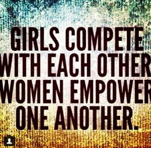 ... should empower each other to do better and be better than yesterday