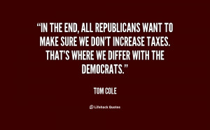 quote-Tom-Cole-in-the-end-all-republicans-want-to-123455.png