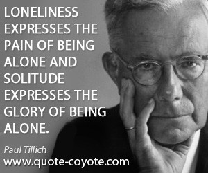 Loneliness expresses the pain of being alone and solitude expresses ...