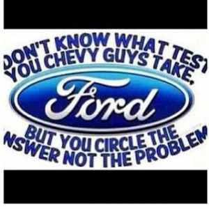Funny Ford Vs Chevy Sayings Ford vs chevy
