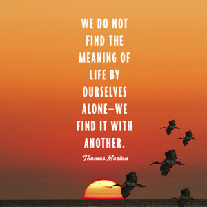 quotes-meaning-life-thomas-merton-480x480.jpg