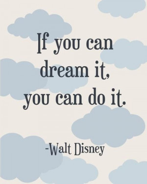 ... Disney Quotes, Walt Disney, Waltdisney, Dreams Big, Disney Dreams