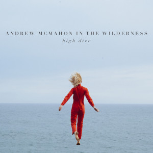 New Track “High Dive” from Andrew McMahon in the Wilderness