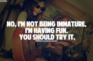Quotes About Being Childish and Immature