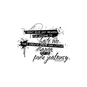 ... Girly Drama Graphics, Jealousy Quotes, Hater Quotes found on Polyvore