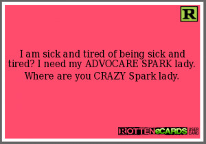 ... tired? I need my ADVOCARE SPARK lady. Where are you CRAZY Spark lady