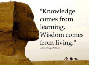 learning wisdom quote Wisdom Quote Wisdom Comes from Living