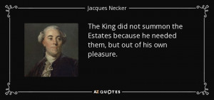 2Bquote-the-king-did-not-summon-the-estates-because-he-needed-them ...