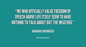 quote-Barbara-Ehrenreich-we-who-officially-value-freedom-of-speech ...