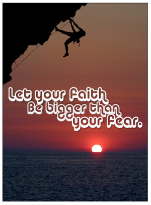 Faith Bigger than Fear