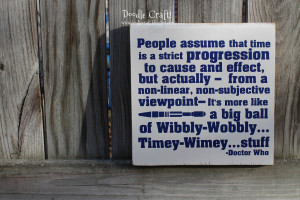 Wibbly-Wobbly...Timey-Wimey Doctor Who Sign!