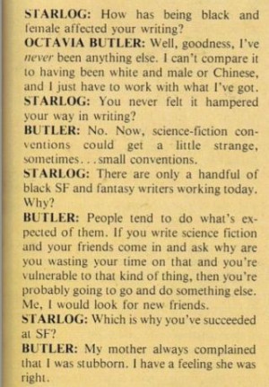Awesome quote from Octavia Butler (yes, more Starlog)