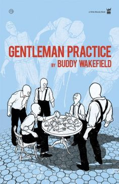 Buddy Wakefield - Gentleman Practice.