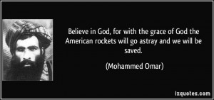 Believe in God, for with the grace of God the American rockets will go ...