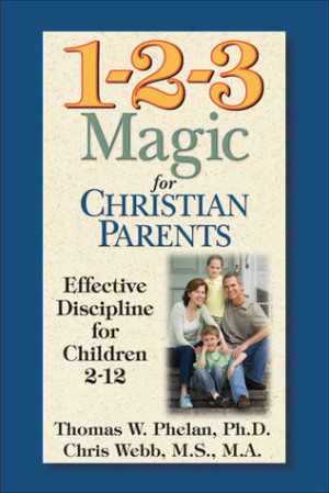 by marking “1-2-3 Magic for Christian Parents: Effective Discipline ...