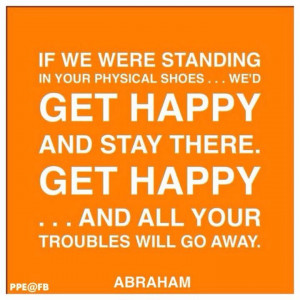 Abraham-Hicks GET HAPPY ! :)