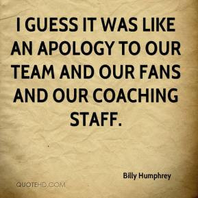 Guess It Was Like An Apology To Our Team