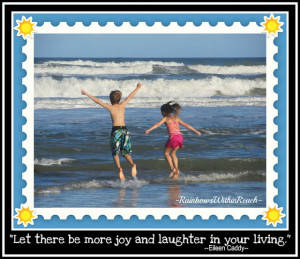 ... of: Children at the Ocean with laughter quote from RainbowsWithinReach