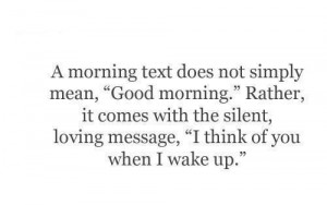 morning text...LOVE this in our age of texting!!