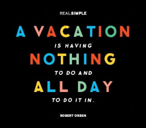 to do all day is a vacation; good thing Chronic Pain patients have ...