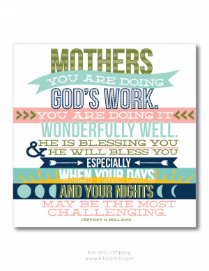 Mothers, YOU are doing God’s work! {Free Printable}