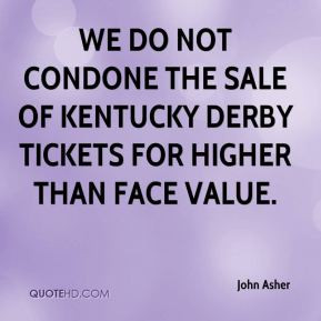 condone the sale of Kentucky Derby tickets for higher than face value