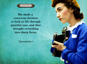 She made a conscious decision to look at life through grateful eyes ...